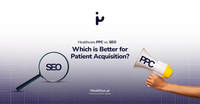 Healthcare PPC vs. SEO: Which is Better for Patient Acquisition?