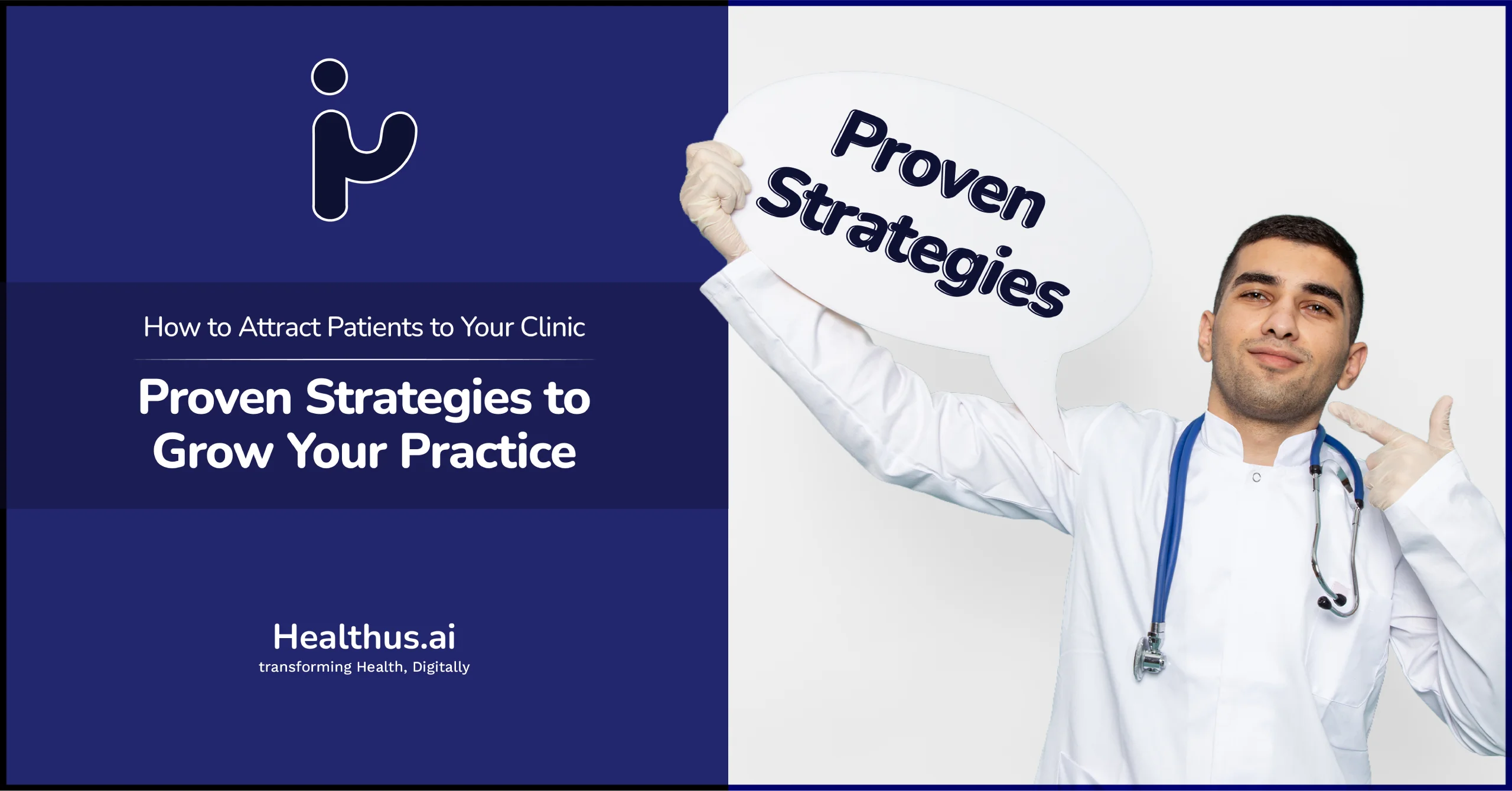 How to Attract Patients to Your Clinic: Top 11 Proven Strategies to Grow Your Practice
