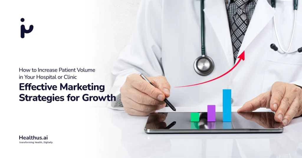 How to increase patient volume