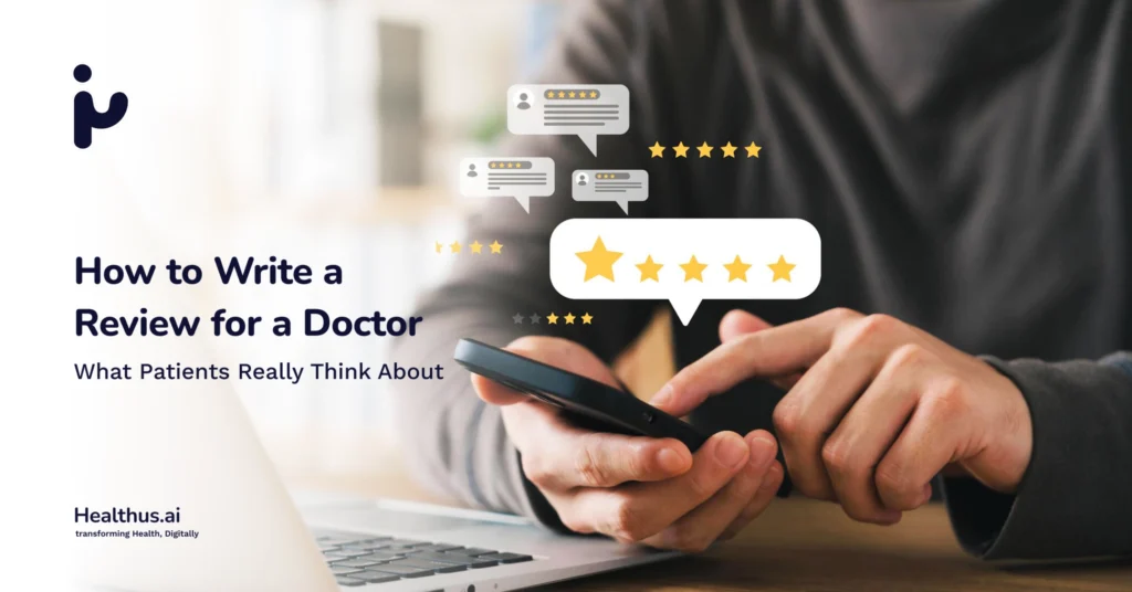 how to write a review for a doctor what patients really think