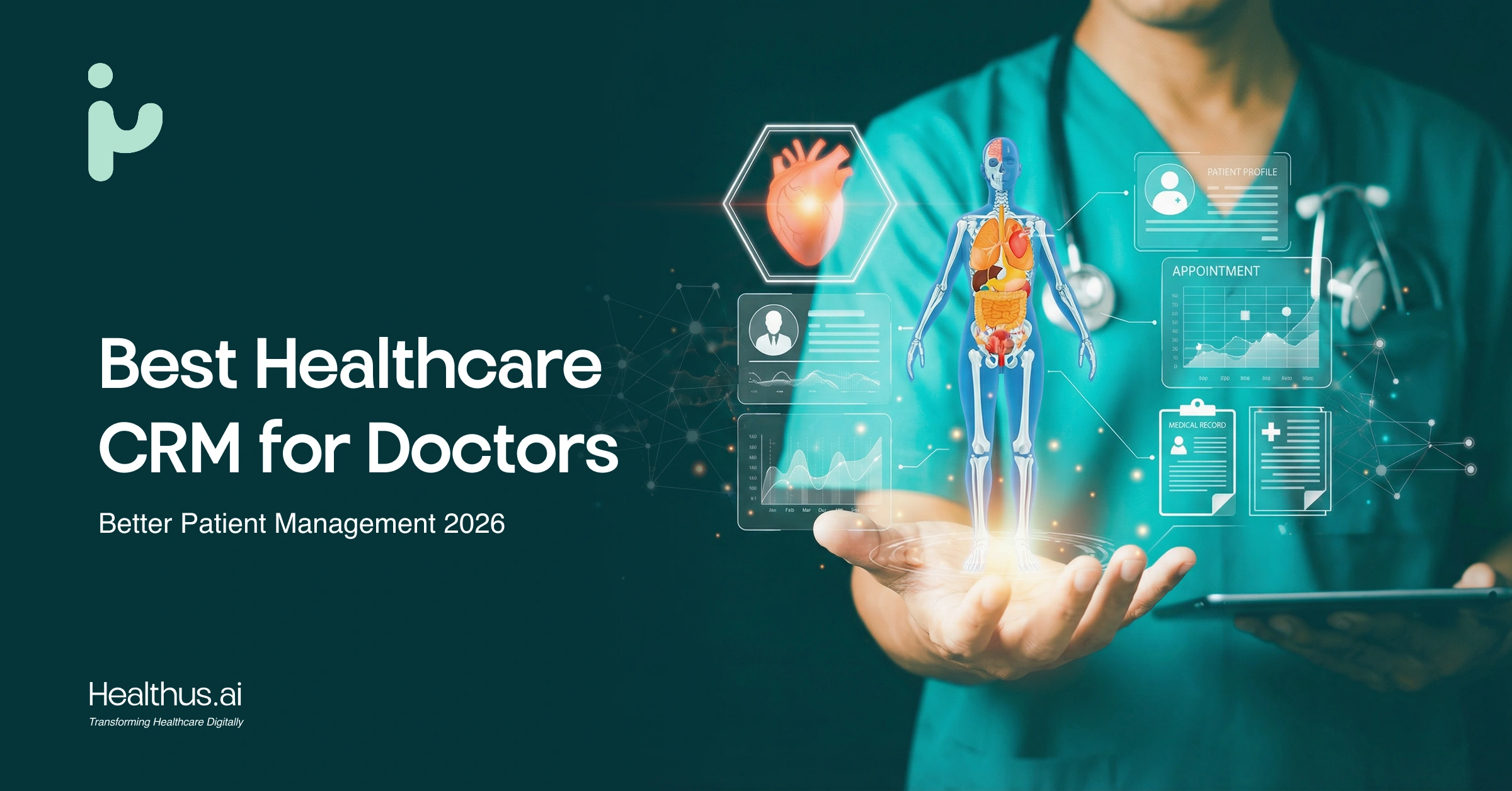 Best Healthcare CRM for Doctors: Better Patient Management in 2026
