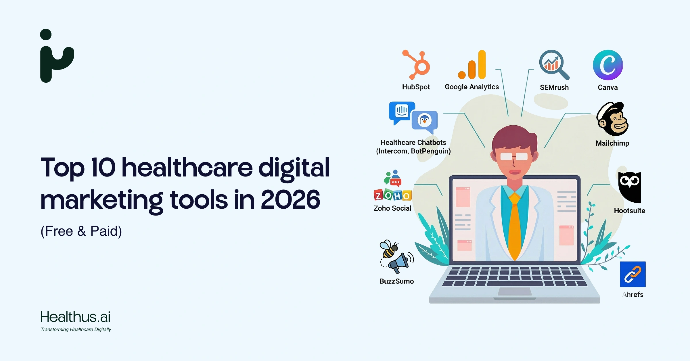 Top 10 Healthcare Digital Marketing Tools in 2026 (Free & Paid)