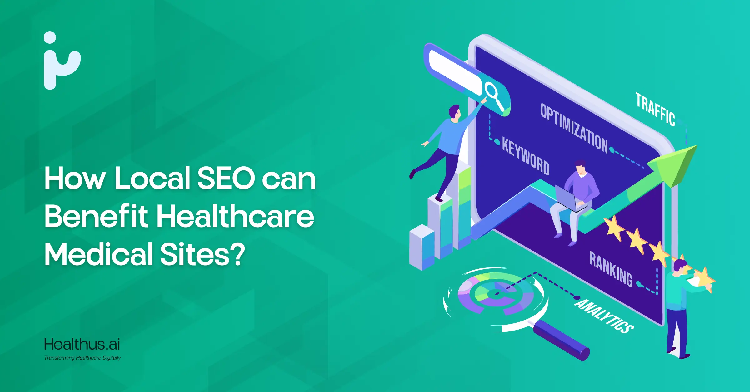 How Local SEO Can Benefit Healthcare Medical Sites?