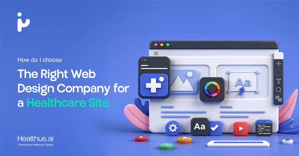 how to choose healthcare web design company