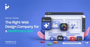 how to choose healthcare web design company