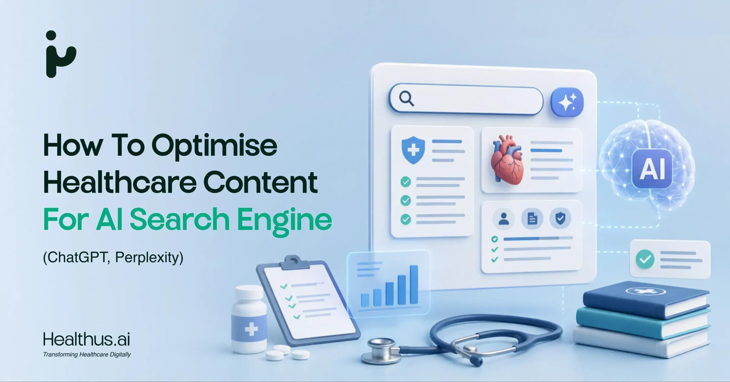 How to Optimise Healthcare Content for AI Search Engines (ChatGPT, Perplexity)