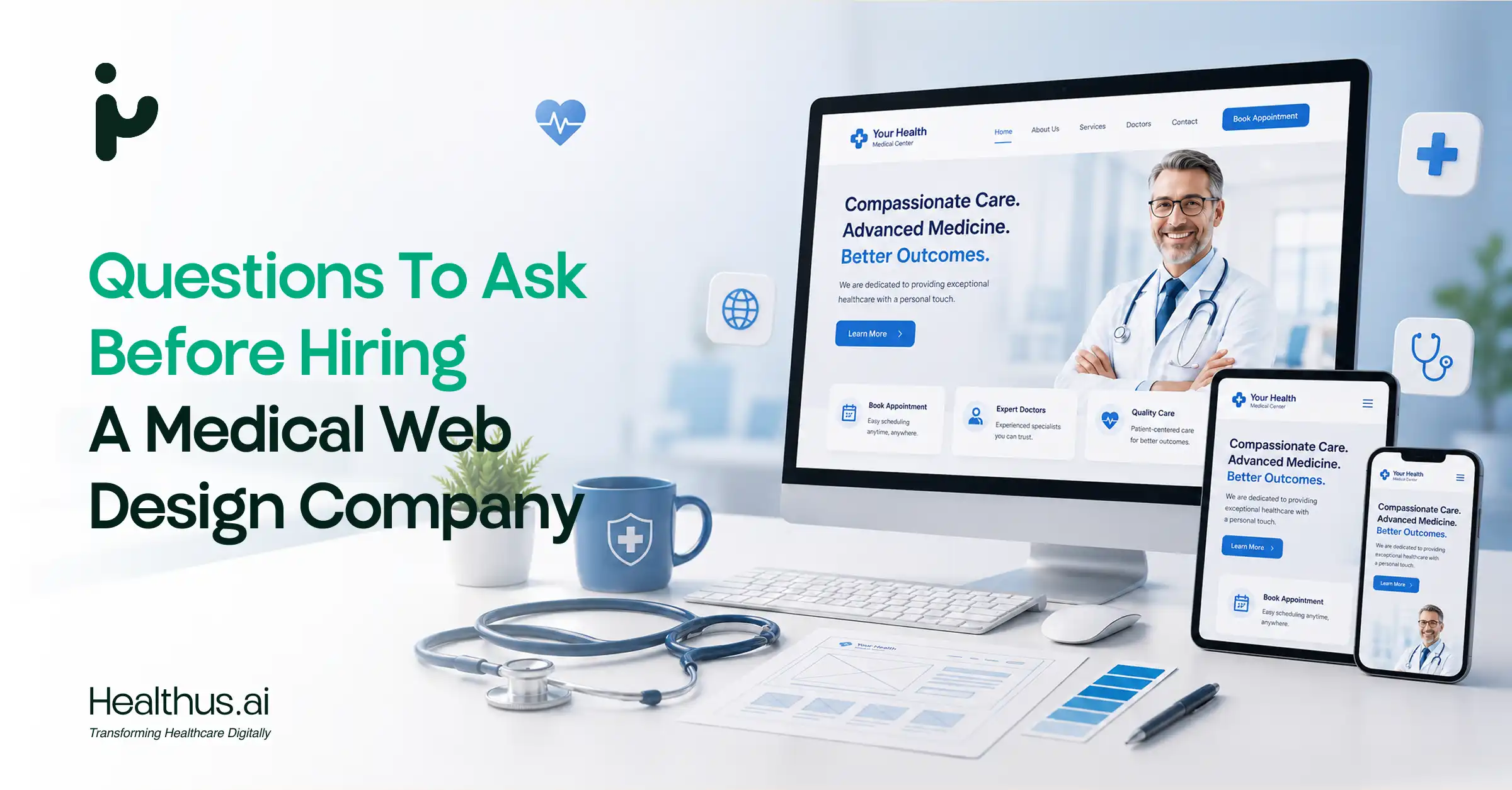 Questions to Ask Before Hiring a Medical Web Design Company
