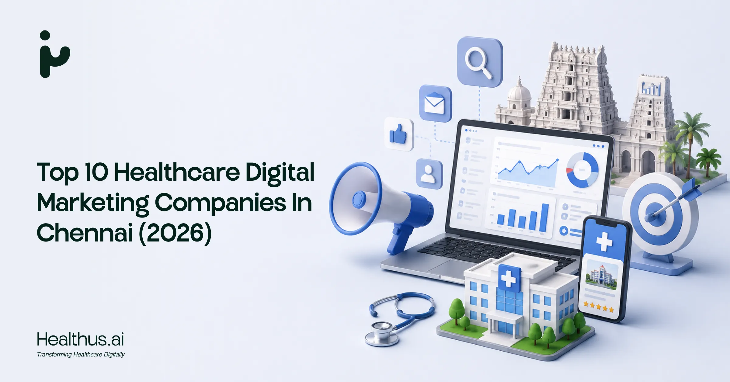 Top 10 Healthcare Digital Marketing Companies in Chennai (2026)