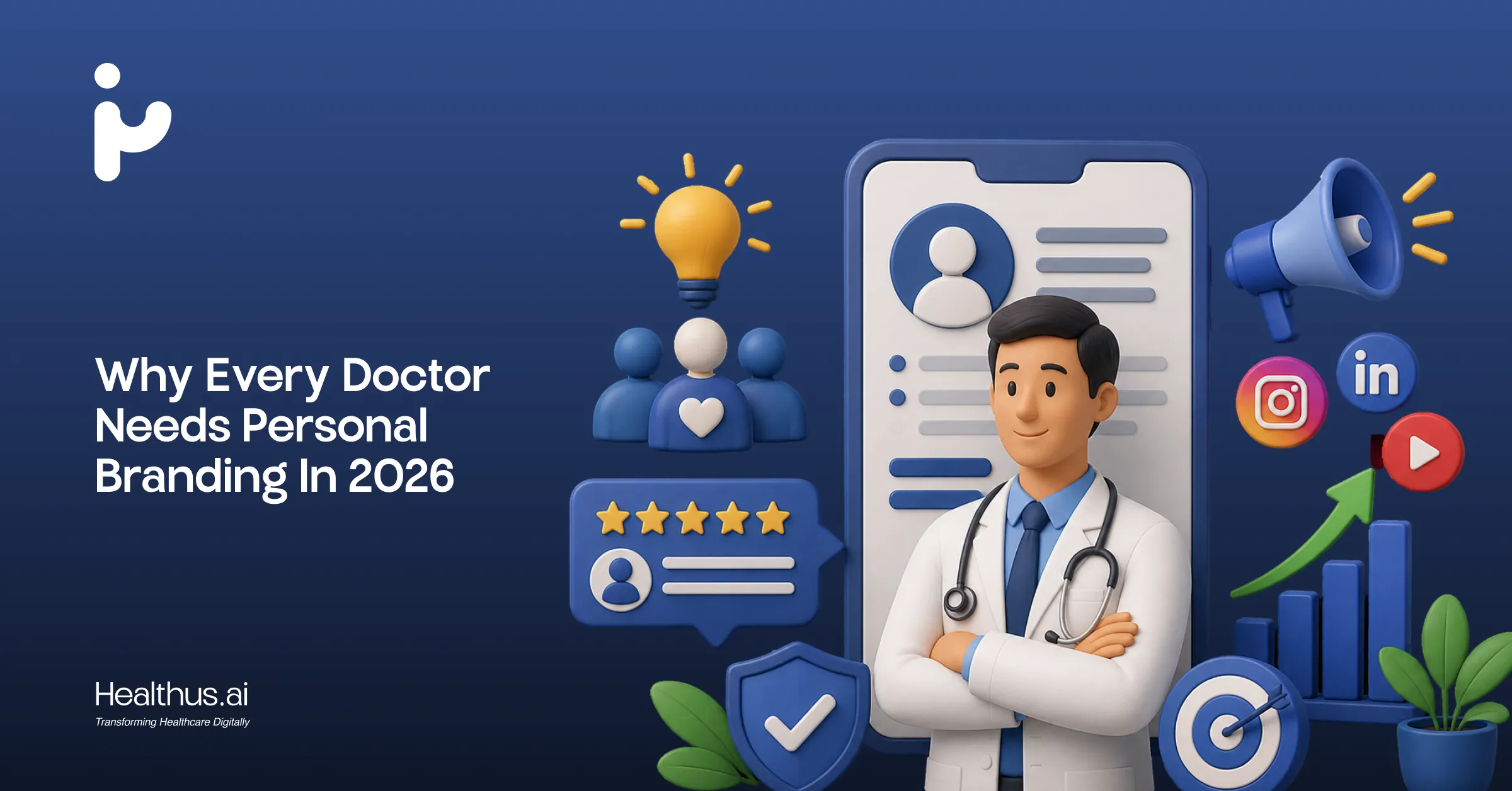 Why Every Doctor Needs a Personal Brand in 2026