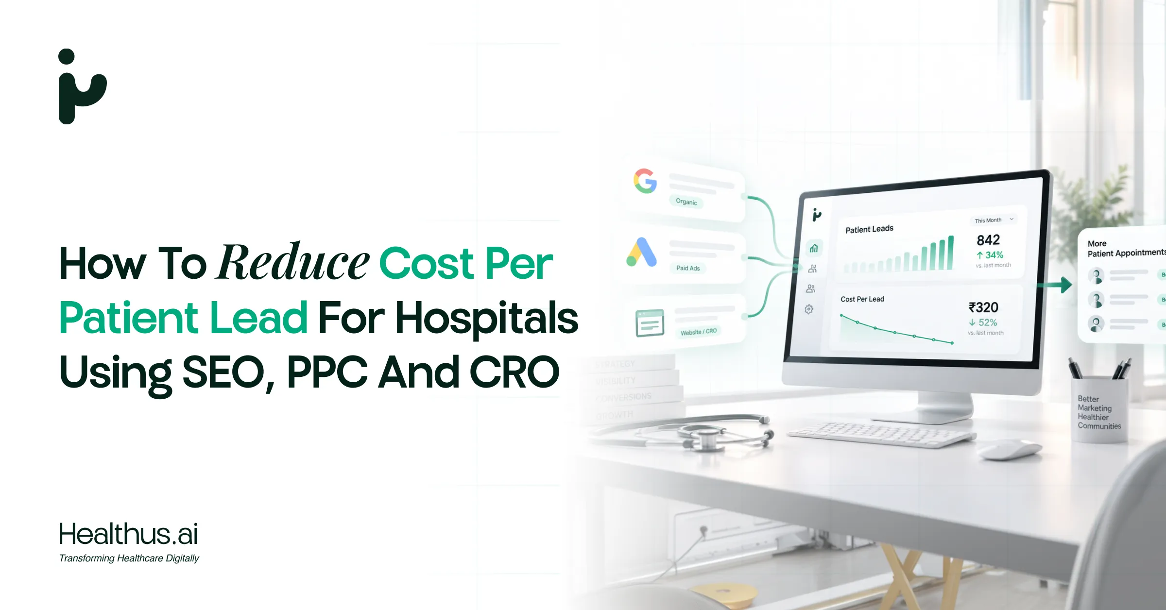 How to Reduce Cost-Per-Lead in Healthcare Marketing