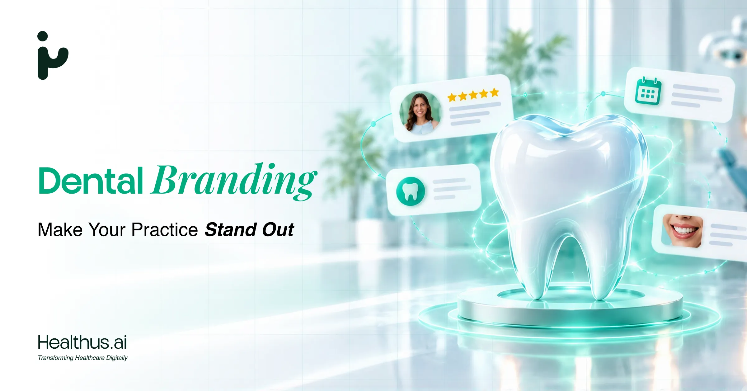 Dental Branding: How to Make Your Practice Stand Out