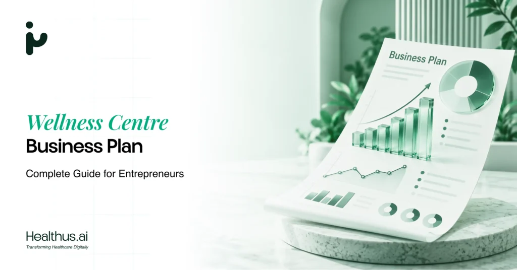 Wellness Centre Business Plan: Complete Guide for Entrepreneurs